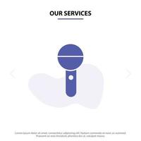 Our Services Media Mic Microphone Press Sound Solid Glyph Icon Web card Template vector