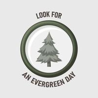 Look for an Evergreen Day background. vector