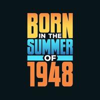 nacido en el verano de 1948. celebración de cumpleaños para los nacidos en la temporada de verano de 1948 vector