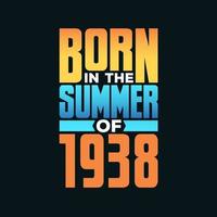 Born in the Summer of 1938. Birthday celebration for those born in the Summer season of 1938 vector