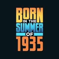 Born in the Summer of 1935. Birthday celebration for those born in the Summer season of 1935 vector