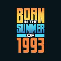 Born in the Summer of 1993. Birthday celebration for those born in the Summer season of 1993 vector