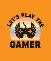 let's play the gamer vector gaming t-shirt design, gaming t-shirt design