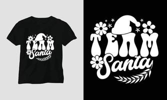 equipo santa - groovy christmas svg camiseta y diseño de prendas de vestir vector