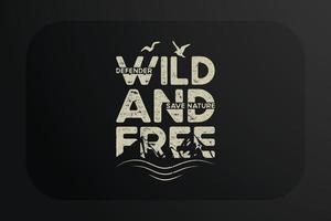 Mountain T-shirt Design Wild And Free vector