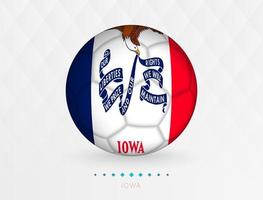 Football ball with Iowa flag pattern, soccer ball with flag of Iowa national team. vector