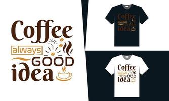 mejor diseño de camiseta de café, diseño tipográfico para amantes del café vector