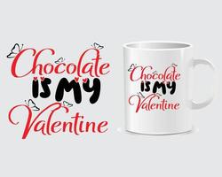 el chocolate es mi vector de diseño de taza de día de san valentín