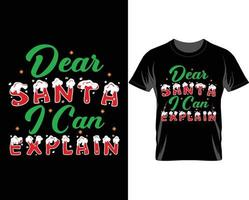 Dear Santa I can Ugly Christmas t shirt design vector