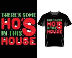 There's some ho's Ugly Christmas t shirt design vector