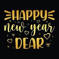 Happy new year dear - new year festival typographic vector design