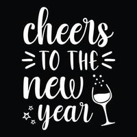 Cheers to the new year - new year festival typographic vector design