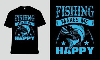 diseño de camiseta de pesca con pesca me hace feliz texto vector