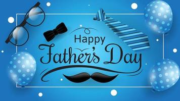 happy father's day background with  glasses, tie, and mustache on blue background. suitable for greeting card, banner, poster, etc. vector illustration