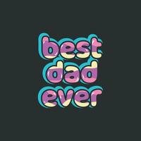 Dad lover t-shirt design vector