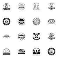 Happy fathers day 16 Black typography set Vector emblems Lettering for greeting cards banners tshirt design You are the best dad Editable Vector Design Elements