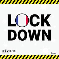 Coronavirus France Lock DOwn Typography with country flag Coronavirus pandemic Lock Down Design vector