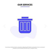 nuestros servicios cesto de basura papelera contenedor papelera oficina icono de glifo sólido plantilla de tarjeta web vector