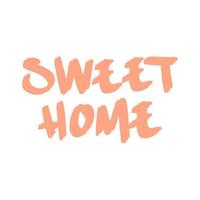 Home sweet home hand drawn lettering typography poster. For housewarming postcards, greeting cards, home decorations. Vector illustration. Handmade lettering print.