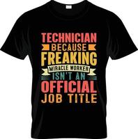 Technician t-shirt design, Technician t-shirt slogan and apparel design, Technician typography, Technician vector, Technician illustration vector