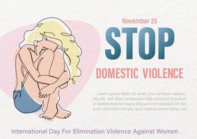 Woman sitting sad in one line and colors style with wording about International day for the elimination of Violence Against Women, example texts and white paper pattern background. vector