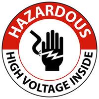 Danger Hazardous High Voltage Inside Sign On White Background vector