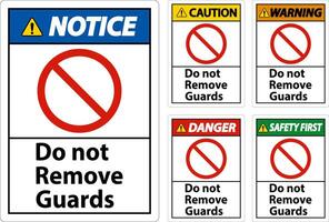 Do Not Remove Guards and Hazard Sign On White Background vector