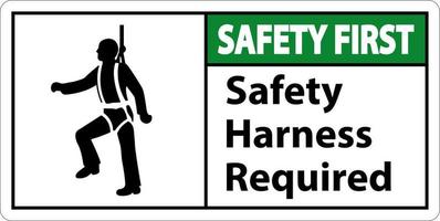 Safety First Harness Required Sign On White Background vector