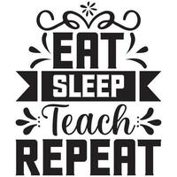 eat sleep teach repeat vector