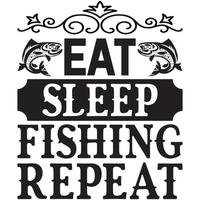 eat sleep fishing repeat vector