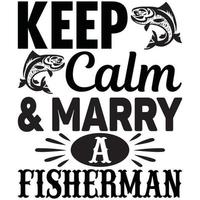 keep calm and merry a fisherman vector