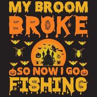 my broom broke so now i go fishing vector