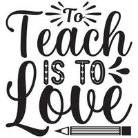 to teach is to love vector