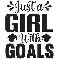 just a girl with goals vector
