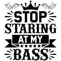 stop staring at my bass vector