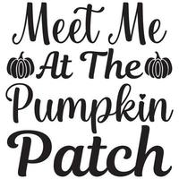 meet me at the pumpkin patch vector