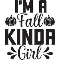 i'm a fall kinda girl vector