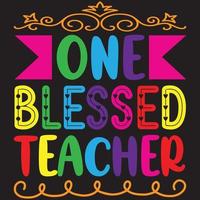 one blessed teacher vector