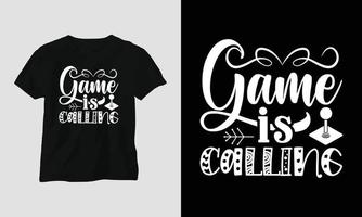 el juego está llamando - diseño de ropa y camiseta svg para juegos vector