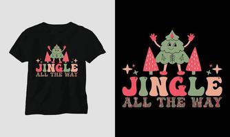 jingle all the way - Christmas Retro Groovy t-shirt and apparel design. vector