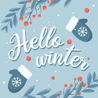 Hello winter lettering, cute vector illustration with mittens and ilex branches, card design template