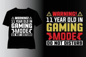 11 años en modo de juego no molestar diseño de camisetas, diseño de camisetas de videojuegos, diseño de camisetas para amantes de los videojuegos vector