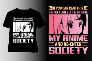 Forced To Pause My Anime And Re-Enter Society T-Shirt Design,Anime T Shirt design,Anime Lover T Shirt design vector