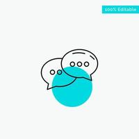 Chat Chatting Conversation Dialogue turquoise highlight circle point Vector icon