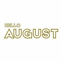 Vector design for greeting Hello August