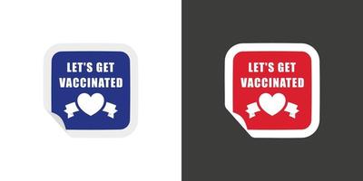 vacuna. icono de etiqueta adhesiva. pegatina con la inscripción para vacunarse. concepto de vacunación. ilustración vectorial vector