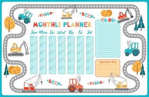 Cartoon cute monthly planner. To do list, notes, template design, important dates. Schedule, printing, calendar for study, scool. Childrens scandinavian vector illustration. Excavator, tractor, crane.