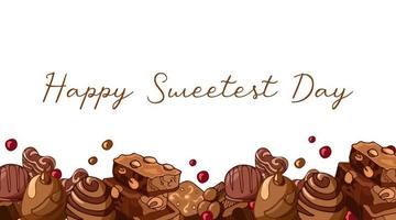 Vintage horizontal white banner border with pieces of milk chocolate, nuts, chocolates illustration. Happy Sweetest Day. Vector background design. Template for cards, banners, packaging, menu.