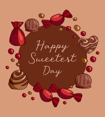 Vintage illustration circle frame with pieces of milk chocolate with nuts and chocolates candy . Happy Sweetest Day. Beige background. Template for posters, postcards, cards, banners, packaging, menu