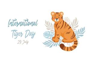 Vector illustration of a cute tiger among tropical leaves of palm and monstera. Animal protection. Ecology. International Tiger Day. World wildlife. For poster, postcard, banner, animal welfare merch.